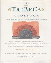 robbin Gourley/The Tribeca Cookbook: Seasonal Menus From The Chef